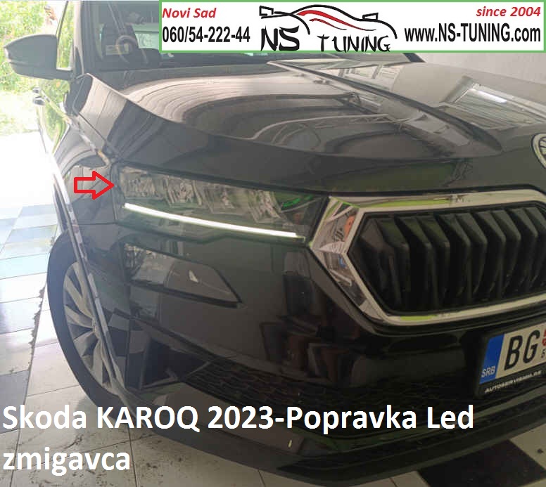 skoda karoq 2023 2024 2025 popravka led zmigavca servis farova novi sad ns tuning